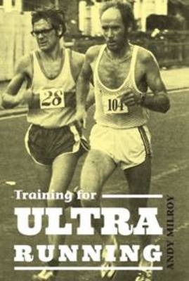 Training for Ultra Running - Andy Milroy