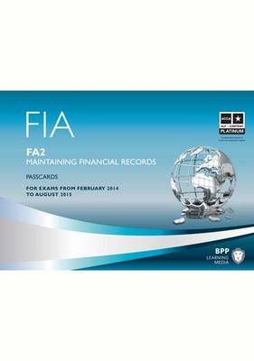 FIA Maintaining Financial Records FA2 -  BPP Learning Media