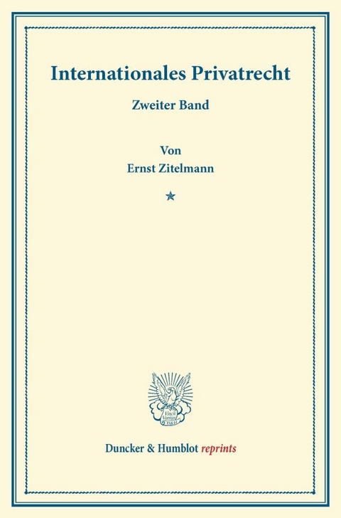 Internationales Privatrecht. - Ernst Zitelmann