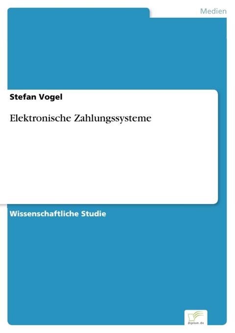 Elektronische Zahlungssysteme -  Stefan Vogel