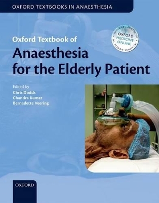 Oxford Textbook of Anaesthesia for the Elderly Patient - 