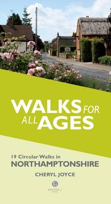 Short Walks for All Ages in Northamptonshire - Cheryl Joyce