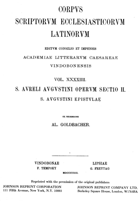 Sancti Aureli Augustini operum, sectio II: Sancti Augustini Hipponiensis episcopi Epistulae. Pars III: Epistulae CXXIV—CLXXXIV A - 