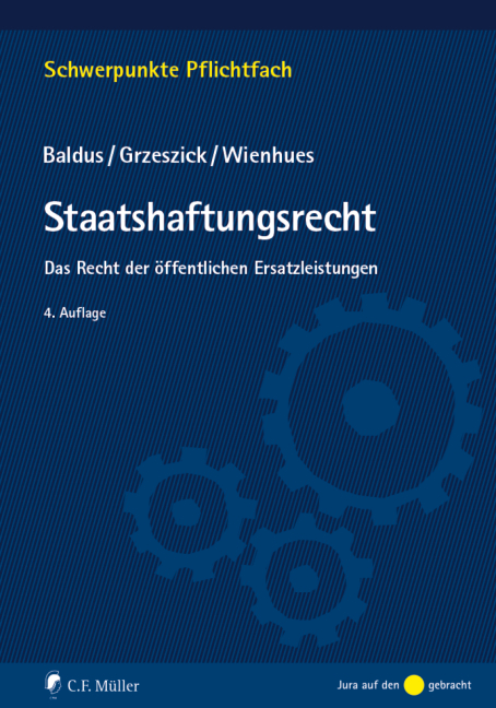 Staatshaftungsrecht - Manfred Baldus, Bernd Grzeszick, Sigrid Wienhues