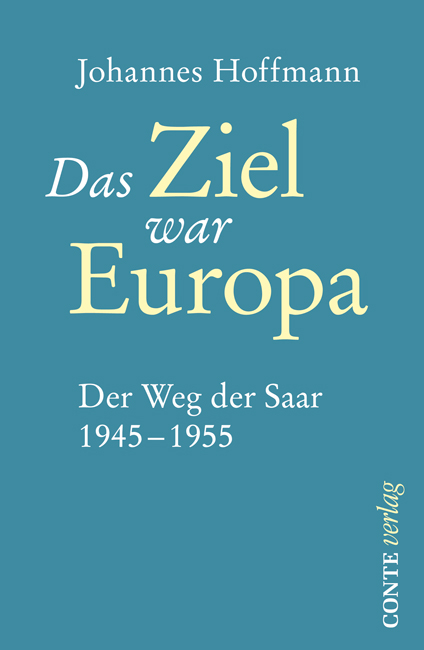 Das Ziel war Europa - Johannes Hoffmann