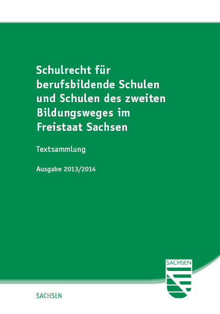 Schulrecht für berufsbildende Schulen und Schulen des zweiten Bildungsweges im Freistaat Sachsen