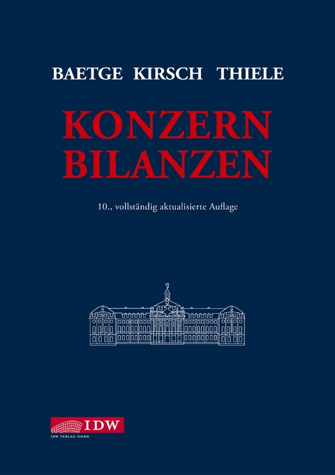 Konzernbilanzen - Jörg Baetge, Hans-Jürgen Kirsch, Stefan Thiele