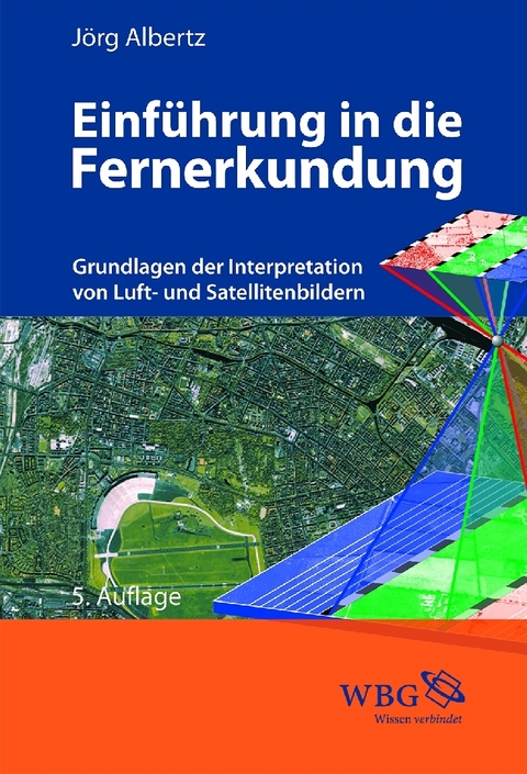 Einführung in die Fernerkundung - Jörg Albertz