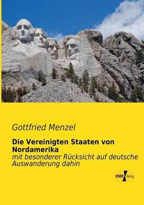 Die Vereinigten Staaten von Nordamerika - Gottfried Menzel