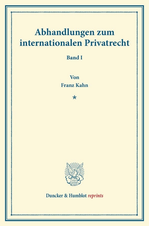 Abhandlungen zum internationalen Privatrecht. - Franz Kahn