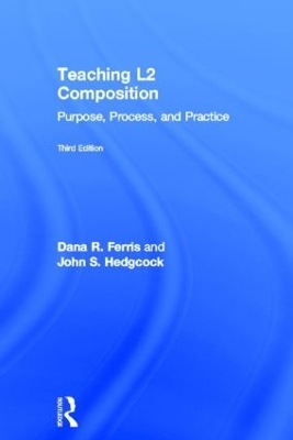 Teaching L2 Composition - Dana R. Ferris, John S. Hedgcock