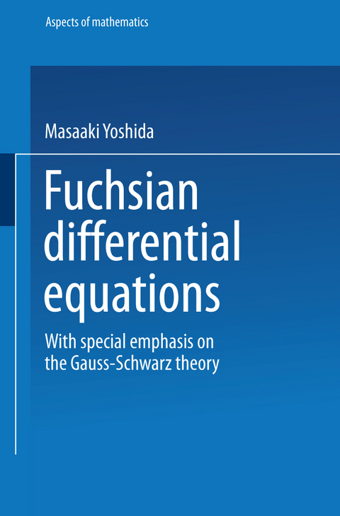 Fuchsian Differential Equations - Masaaki Yoshida