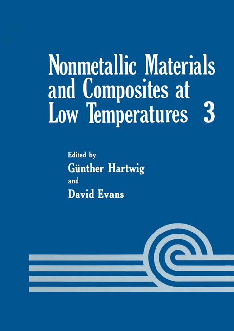 Nonmetallic Materials and Composites at Low Temperatures - Günther Hartwig, David Evans