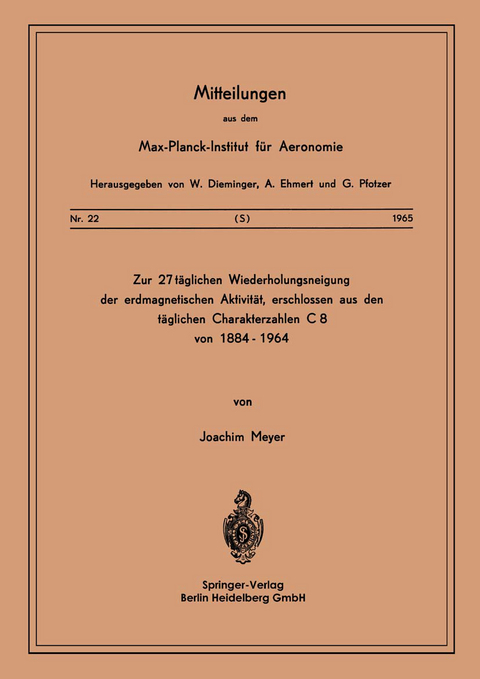 Zur 27-täglichen Wiederholungsneigung der erdmagnetischen Aktivität, erschlossen aus den täglichen Charakterzahlen C8 von 1884–1964 - J. Meyer