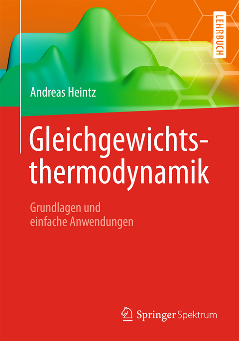 Gleichgewichtsthermodynamik - Andreas Heintz