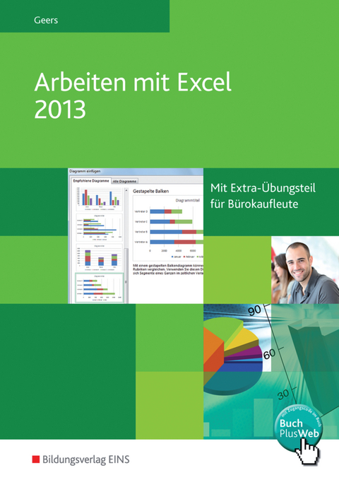 Arbeiten mit Excel 2013 - Werner Geers