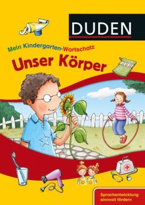 Mein Kindergarten-Wortschatz - Unser Körper - Christina Braun