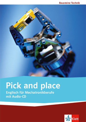 Pick and Place. Englisch für Mechatronikberufe