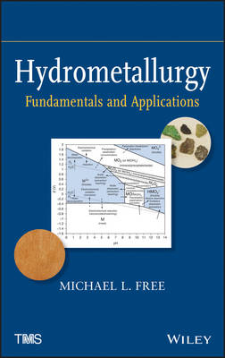 Hydrometallurgy - Michael L Free