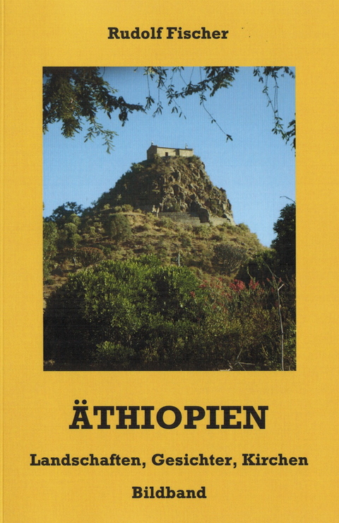 Äthiopien - Rudolf Fischer