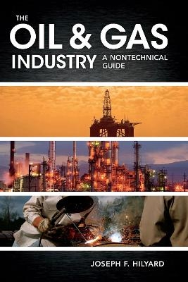 The Oil & Gas Industry - Joseph Hilyard