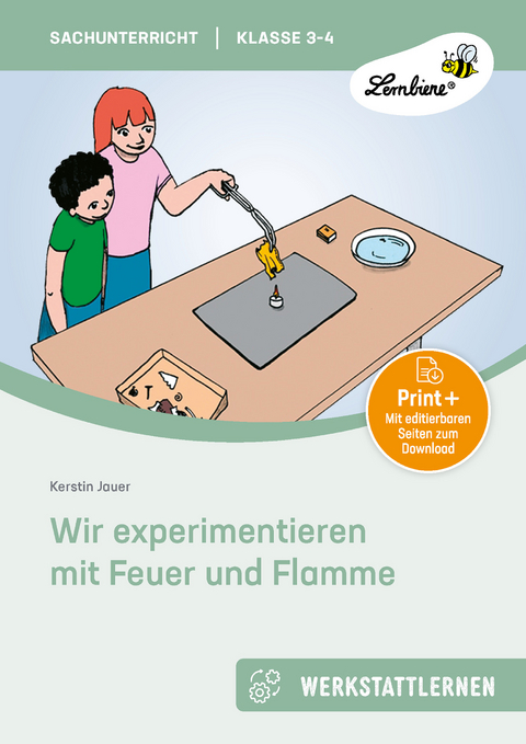 Wir experimentieren mit Feuer und Flamme - Kerstin Jauer