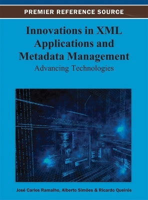 Innovations in XML Applications and Metadata Management - 