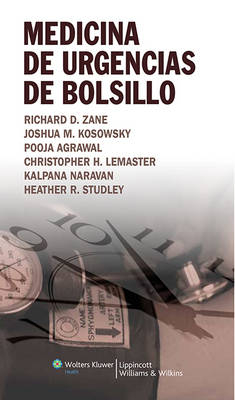 Medicina de Urgencias de Bolsillo - Richard D. Zane, Joshua M. Kosowsky, Pooja Agrawal, Christopher H. LeMaster, Kalpana Narayan