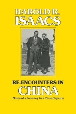 Re-encounters in China - Harold R. Isaacs