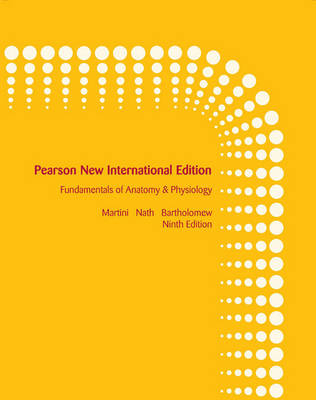 Fundamentals of Anatomy & Physiology: Pearson New International Edition / Martini's Atlas of the Human Body (ME Component)/ Interactive Physiology 10-System Suite CD-ROM (component) - Frederic H. Martini, Judi L. Nath, Edwin F. Bartholomew,  Pearson Education