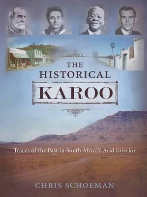 The Historical Karoo - Chris Schoeman