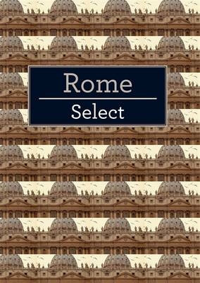 Rome Select - Erica Firpo,  Insight Guides