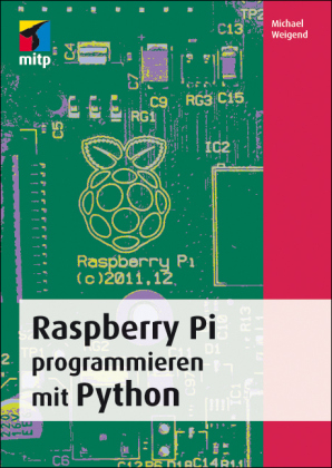 Raspberry Pi programmieren mit Python - Michael Weigend