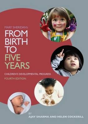 Mary Sheridan's From Birth to Five Years - Ajay Sharma, Helen Cockerill