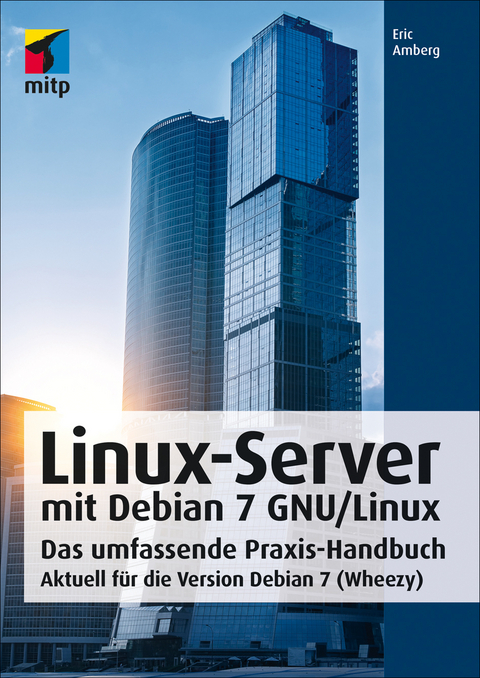 Linux-Server mit Debian 7 GNU/Linux - Eric Amberg