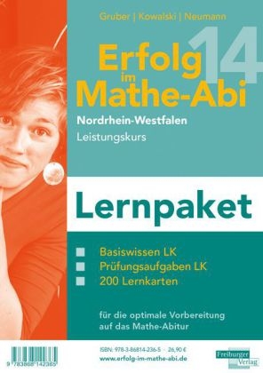 Erfolg im Mathe-Abi 2014 Lernpaket NRW Leistungskurs - Helmut Gruber, Robert Neumann, Gregor Kowalski