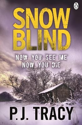 Snow Blind - P. J. Tracy