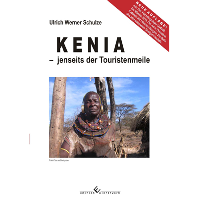 Kenia - jenseits der Touristenmeile - Ulrich Werner Schulze