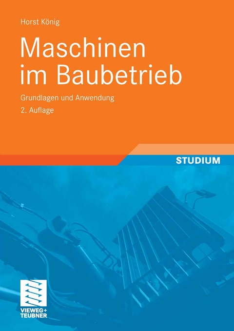 Maschinen im Baubetrieb - Horst König