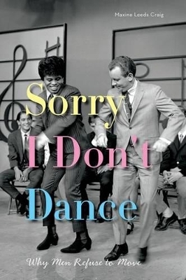 Sorry I Don't Dance - Maxine Leeds Craig