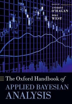 The Oxford Handbook of Applied Bayesian Analysis - 