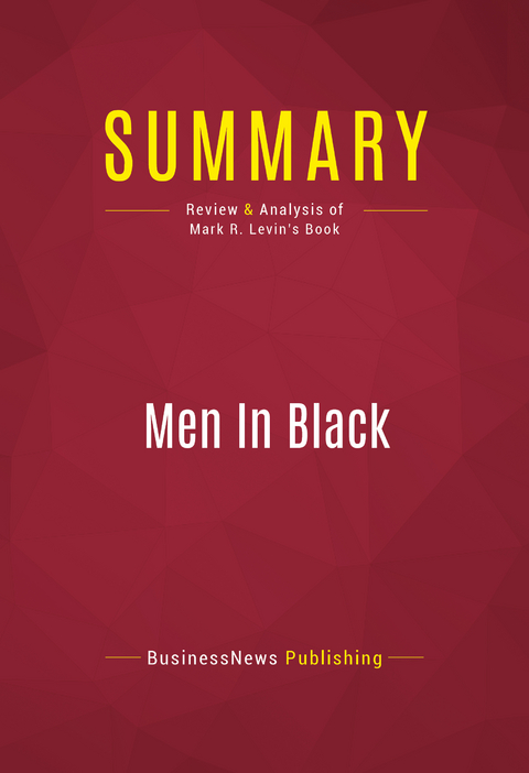 Summary: Men In Black -  BusinessNews Publishing