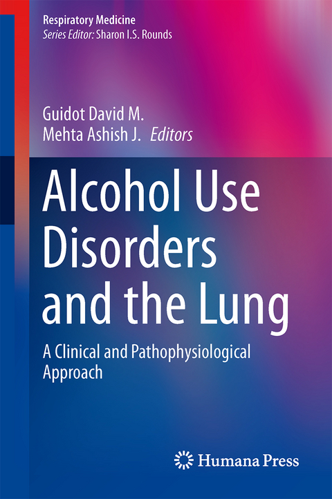 Alcohol Use Disorders and the Lung - 