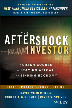 The Aftershock Investor, Second Edition - David Wiedemer, Robert A. Wiedemer, Cindy S. Spitzer