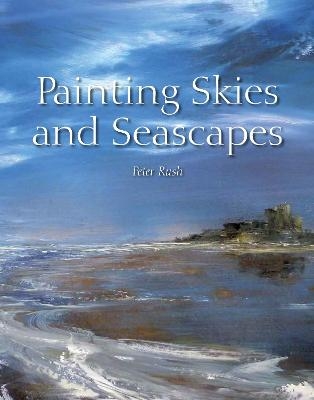 Painting Skies and Seascapes - Peter Rush