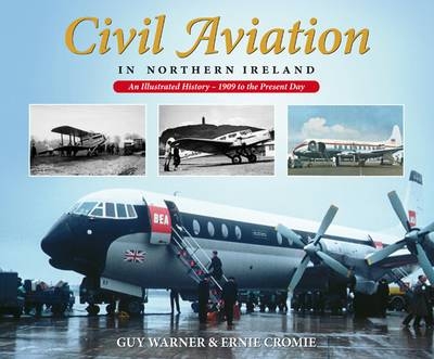 Civil Aviation in Northern Ireland - Guy Warner, Ernie Cromie