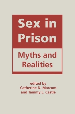 Sex in Prison - Catherine D. Marcum