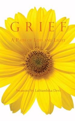 Grief - Swamini Sri Lalitambika Devi