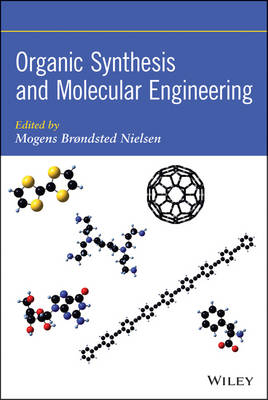 Organic Synthesis and Molecular Engineering - MB Nielsen