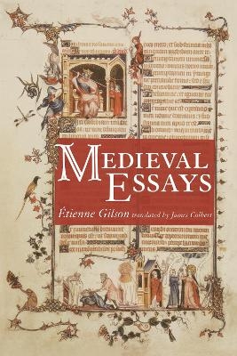 Medieval Essays - Étienne Gilson